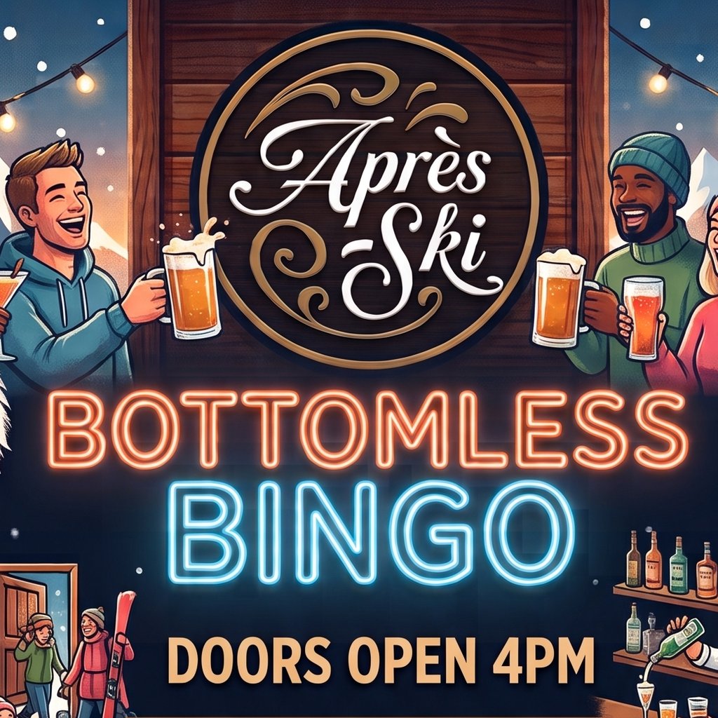 Après Ski Bottomless Bingo