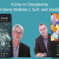 A Day on Discipleship with Fr Denis McBride and David Wells