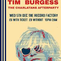 Charlatans Aftershow with Tim Burgess