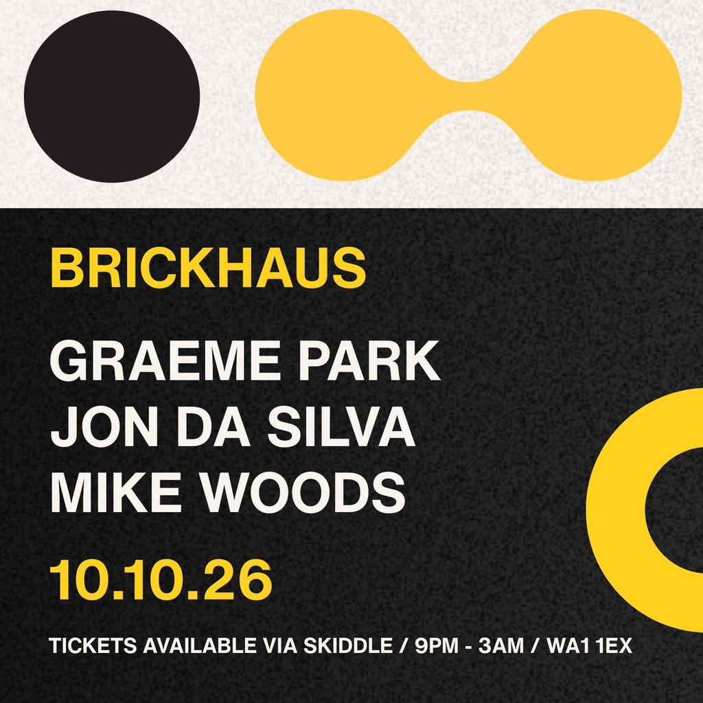 Brickhaus Presents GRAEME PARK, JON DA SILVA (HACIENDA) at Brickhaus, Warrington