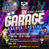 MC KIE Presents x Chicken George Jnr Brunch UK Garage Edition at Mist Bedford
