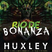 Rio De Bonanza w/ Huxley