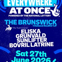 Everywhere At Once @ The Brunswick. Sat 27th June