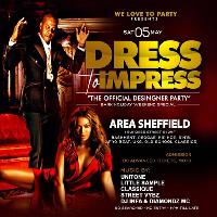 Dress To Impress - The Official Designer Party Edition at Area Sheffield