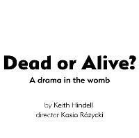 Dead or Alive