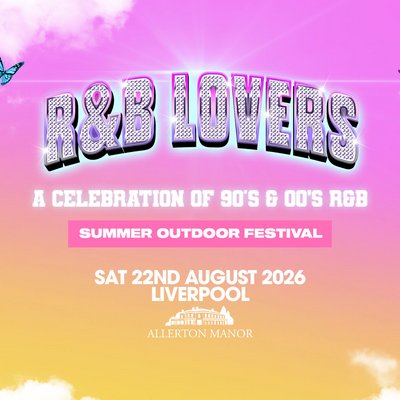 R&B Lovers - Saturday 22nd August - Allerton Manor