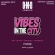 Vibes In The City - Central London (£1 B4 11PM With A Ticket) Event Title Pic