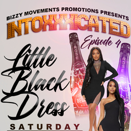 Intoxxxicated Pt 4 - The Little Black Dress Party