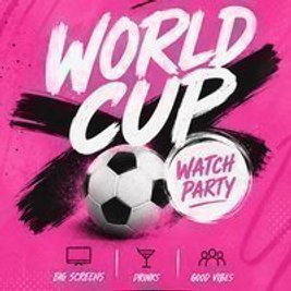 World Cup Final Watch Party