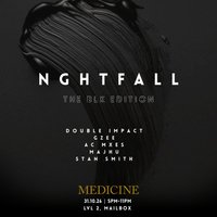TOTT presents: NGHTFALL - All BLK Edition at Medicine, Mailbox
