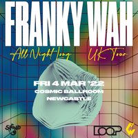 Franky Wah - All Night Long at Cosmic Ballroom