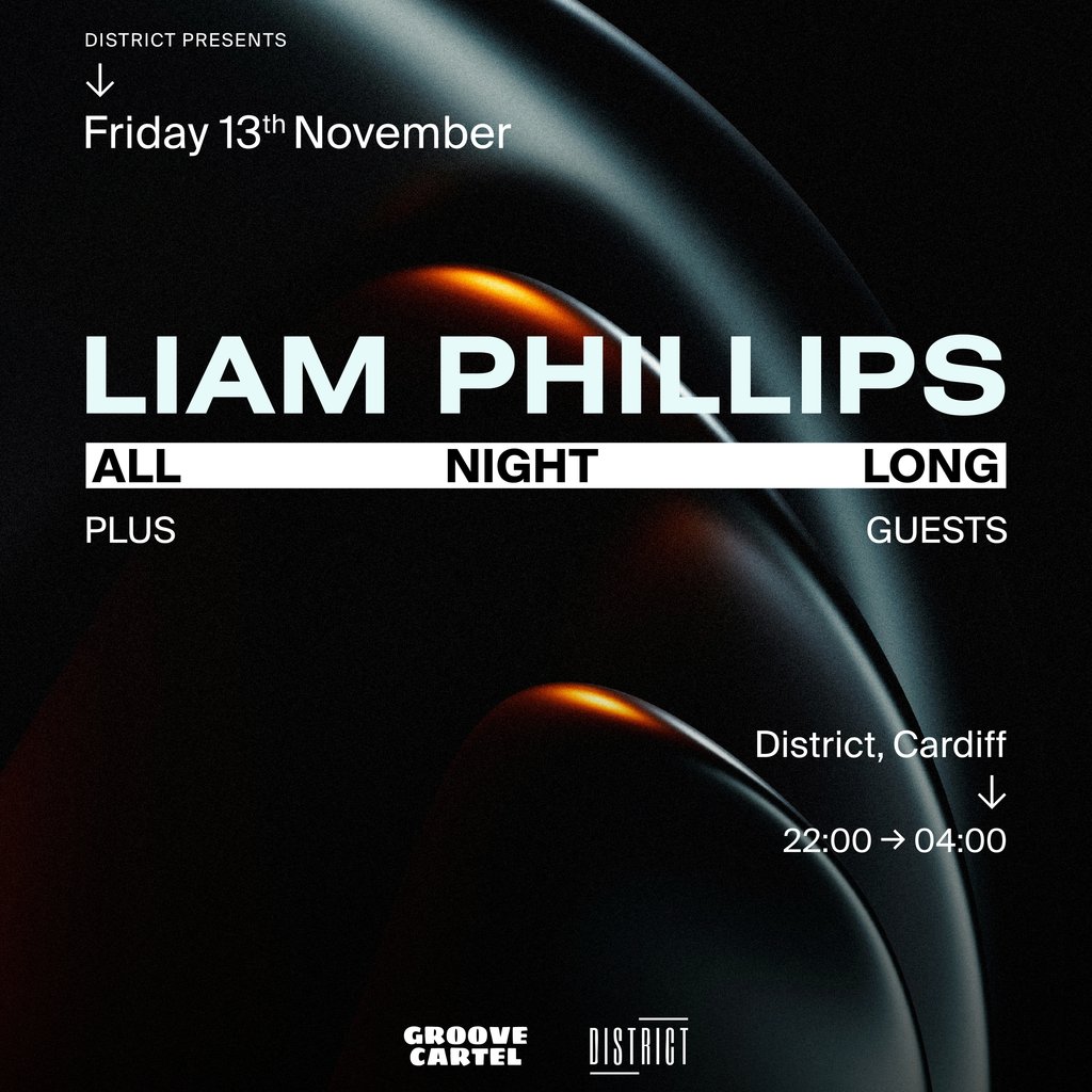 Liam Phillips [All Night Long] at District Cardiff, Cardiff