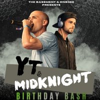 The Bassment & DNB360: YT & MidKnight's Birthday Bash
