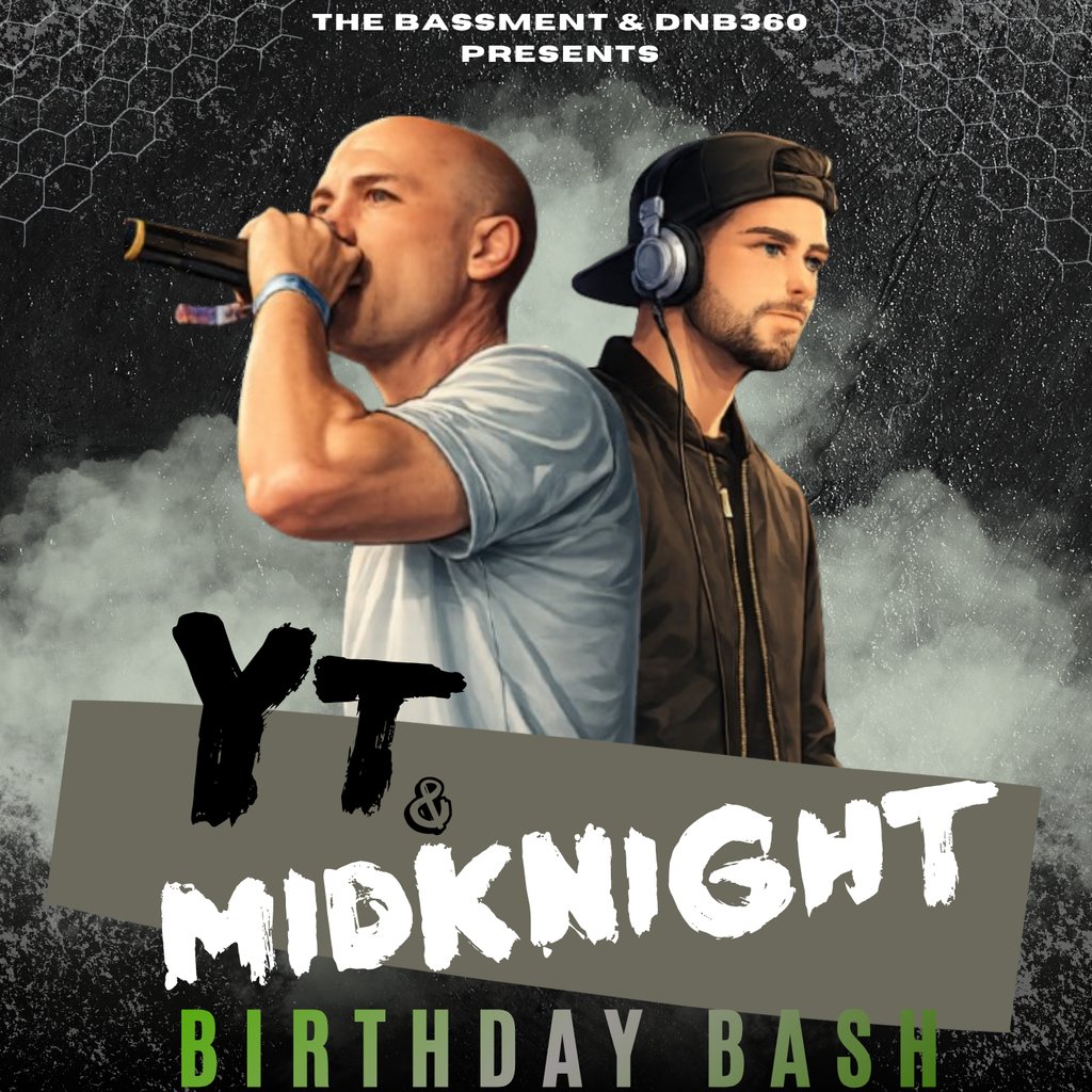 The Bassment & DNB360: YT & MidKnight's Birthday Bash at The Bassment Venue, Dudley