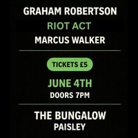 Graham Robertson, Riot Act and Marcus Walker at The Bungalow Bar