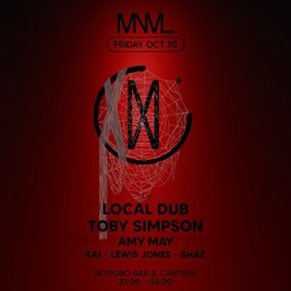 MNML Halloween w/ Local Dub, Toby Simpson, Amy May & More