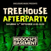 Enclosure Music presents TREEHOUSE PART 2 - The Afterparty at Riddoch's