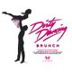 Dirty Dancing Bottomless Brunch - Stevenage Event Title Pic