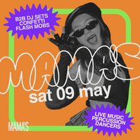 Mama's Saturday // Sat 9th May at Mama Roux's