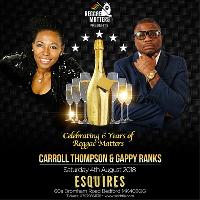 Reggae Matters Presents - Carroll Thompson & Gappy Ranks Reggae Matters Presents - Carroll Thompson & Gappy Ranks