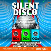 Silent Disco - 80s, 90s and 00s at Binks Yard