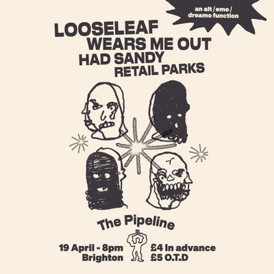 Looseleaf / Wears Me out / Had Sandy / Retail Parks