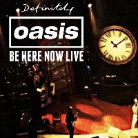 Definitely Oasis Be Here Now Live - Edinburgh at Liquid Rooms