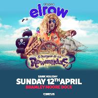Circus Presents Elrow Liverpool Circus Presents Elrow Liverpool