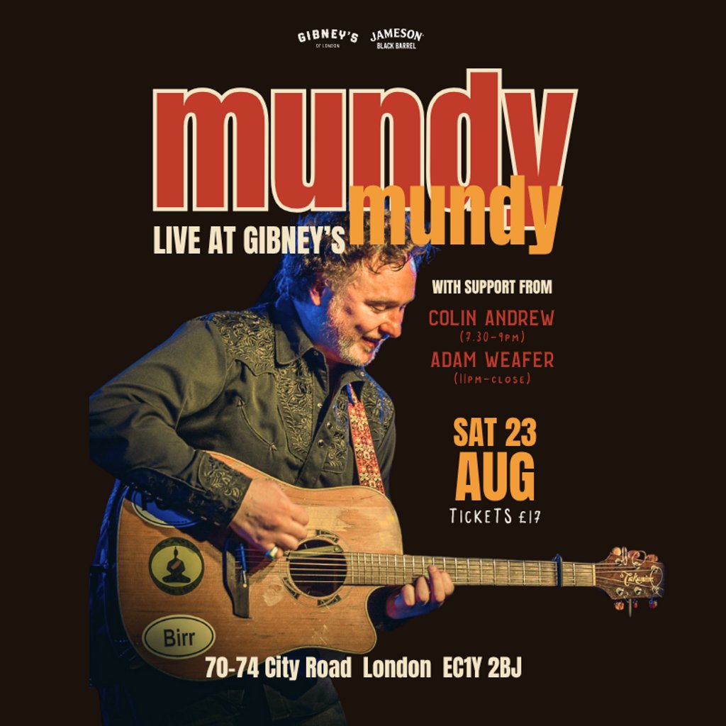 Mundy Live at Gibney's London