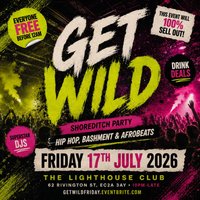Get Wild Shoreditch Party - Everyone Free Before 12AM at The Lighthouse Bar And Club