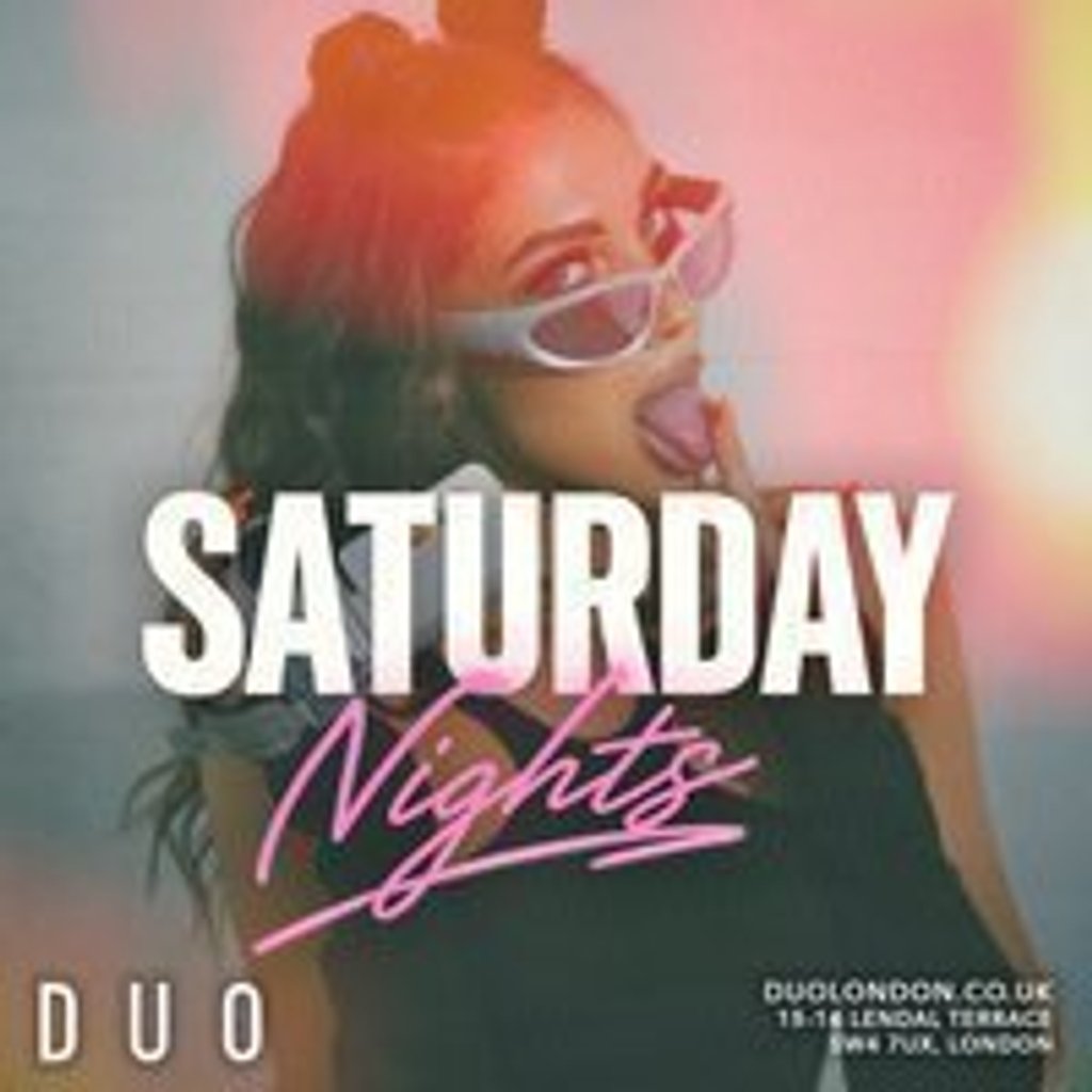 Saturday Nights at DUO Sat 22nd August