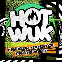 The Heatwave presents Hot Wuk Bristol at Thekla