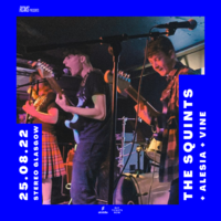 The Squints / Alesia / Vine at Stereo