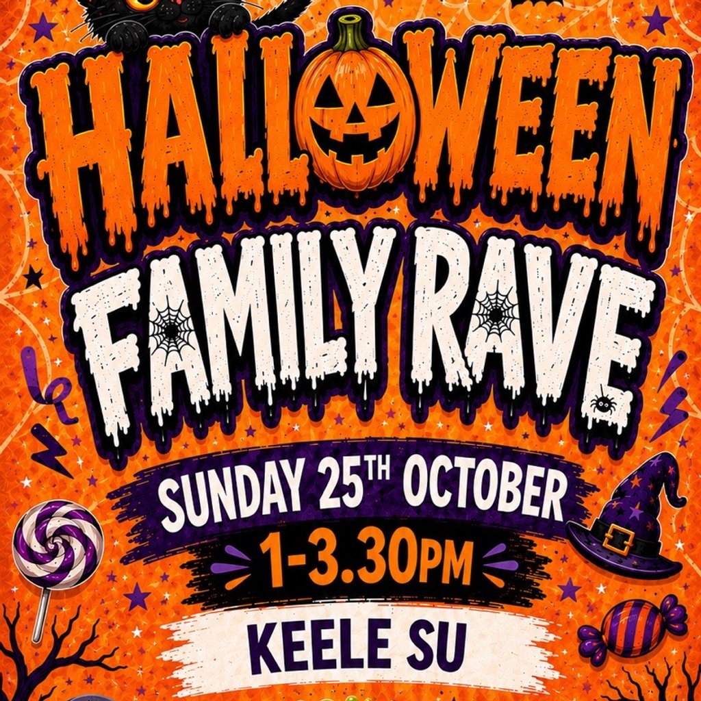 HALLOWEEN FAMILY RAVE | Keele SU