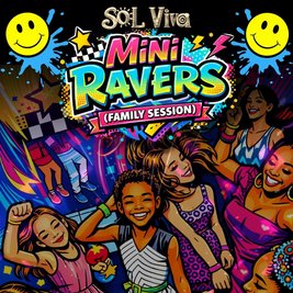 Sol Viva - Mini Ravers (Family Session)