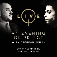 Q Live an Evening Prince