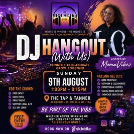 House Hq DJ Hangout (with us)