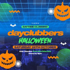 York - DayClubbers: The Halloween Day Party!