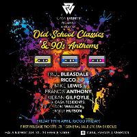 Casa events presents a night of old school classics&90's anthems Casa events presents a night of old school classics&90's anthems