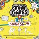 Tom Gates EPIC Stage Show 2026 - 15.30pm Show Event Title Pic