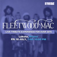 FLEETWOOD MAC EXPERIENCE - LIVE IN BRISTOL (Tribute Band)