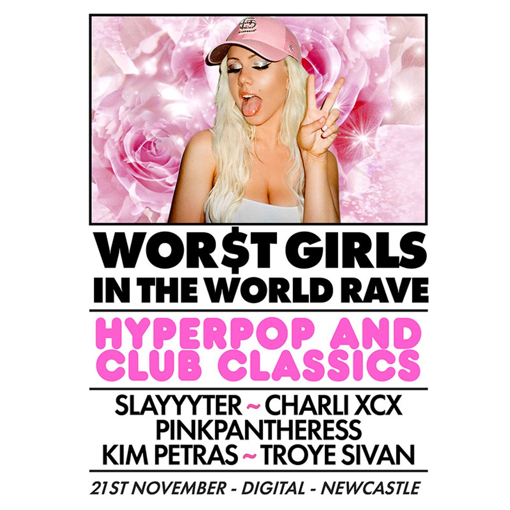WOR$T GIRLS IN THE WORLD RAVE﻿ (Newcastle)