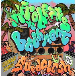 Afrobeats V Bashment SoundClash