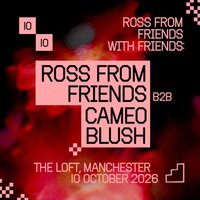 Ross From Friends and Friends at The Loft at The Loft MCR
