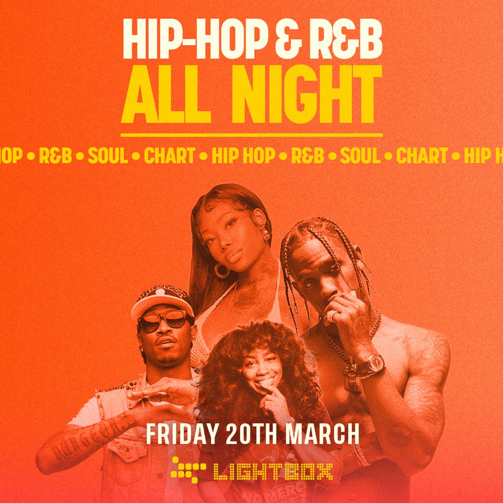 [FREE TICKETS] ﻿Hip Hop & R&B All Night @ Fire & Lightbox