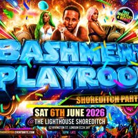 Bashment Playroom - Shoreditch Party at The Lighthouse Bar And Club