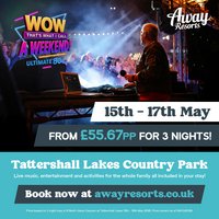 WOW That's What I Call A Weekend! Ultimate 80's at Tattershall Lakes Country Park Lincolnshire