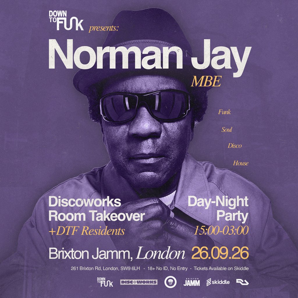 DOWN TO FUNK PRESENTS: Norman Jay MBE - Day & Night Party at Brixton Jamm, London