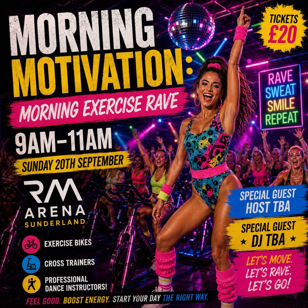 Morning Motivation: Fitness Rave at The Rainton Arena, Houghton Le Spring