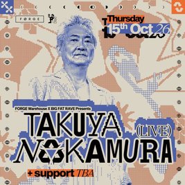 Takuya Nakamura [Live] & Supports